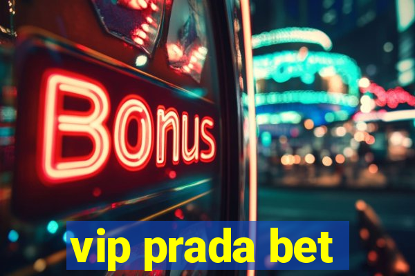 vip prada bet