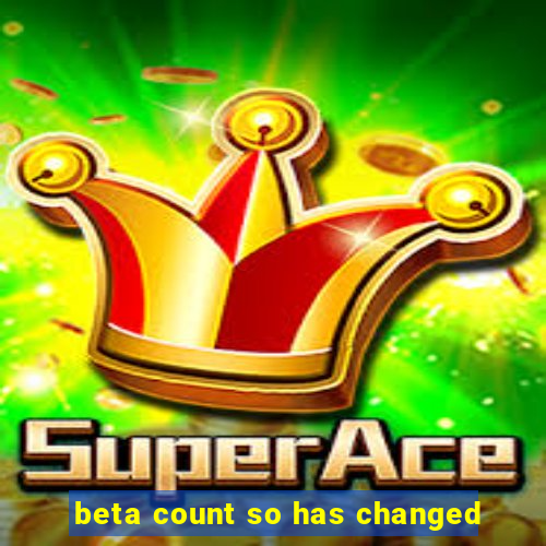 beta count so has changed