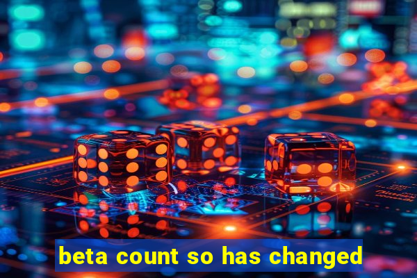 beta count so has changed