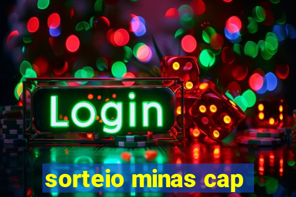 sorteio minas cap