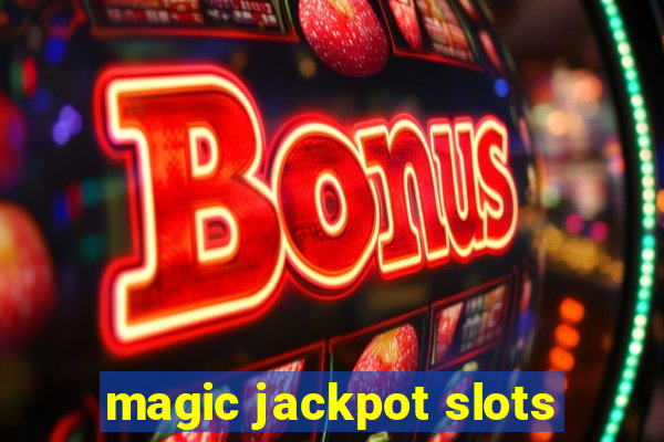 magic jackpot slots