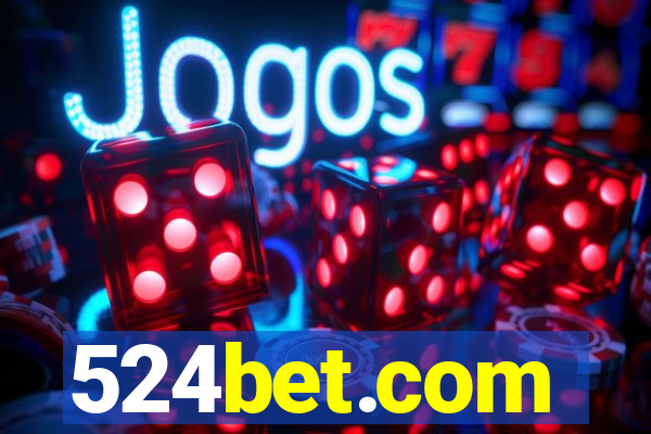 524bet.com