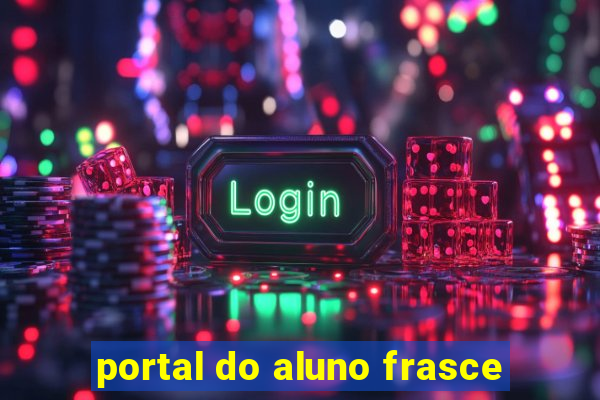 portal do aluno frasce