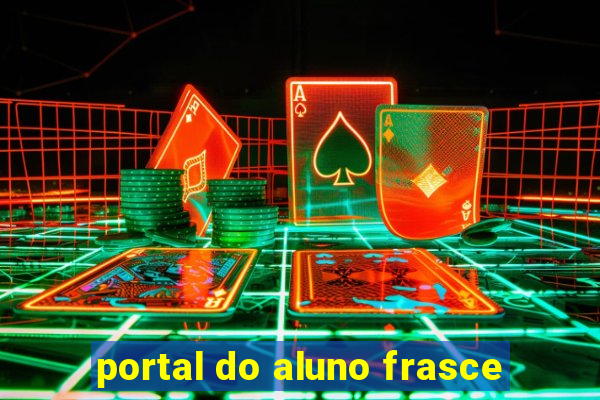 portal do aluno frasce