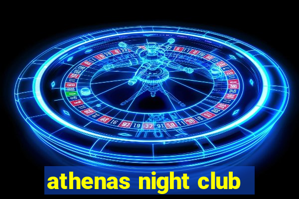 athenas night club