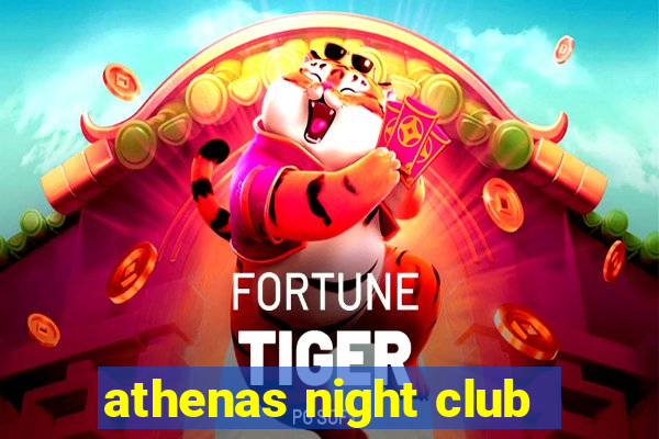 athenas night club