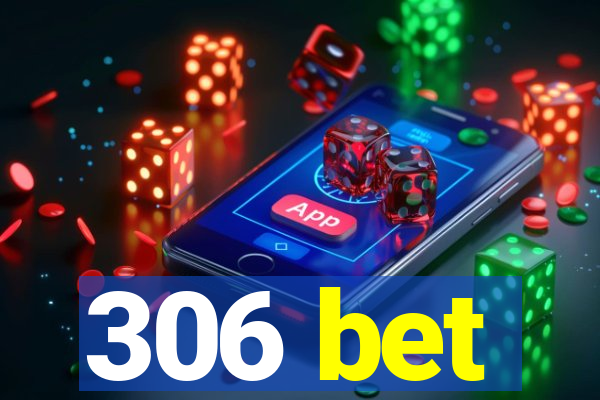 306 bet