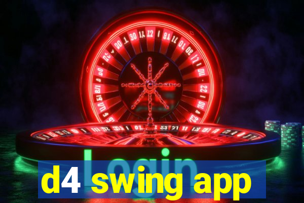 d4 swing app