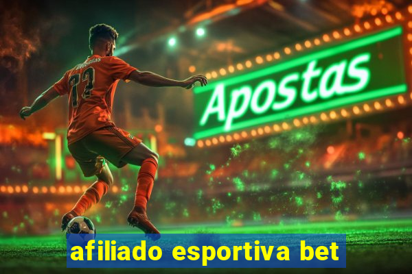 afiliado esportiva bet