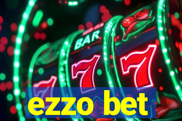 ezzo bet