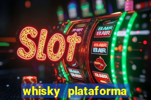 whisky plataforma de jogos