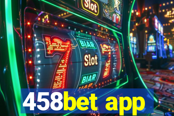 458bet app