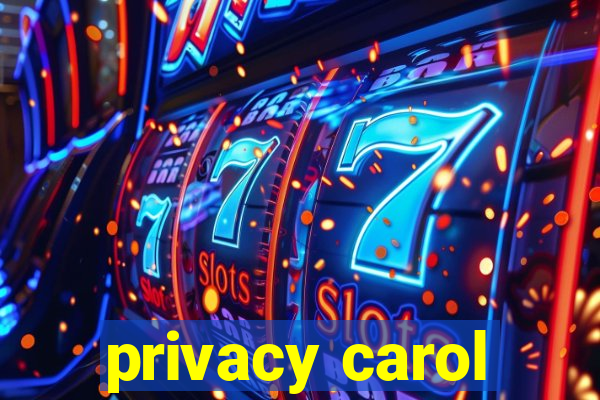 privacy carol