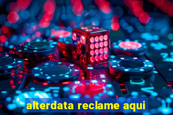 alterdata reclame aqui