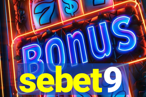 sebet9