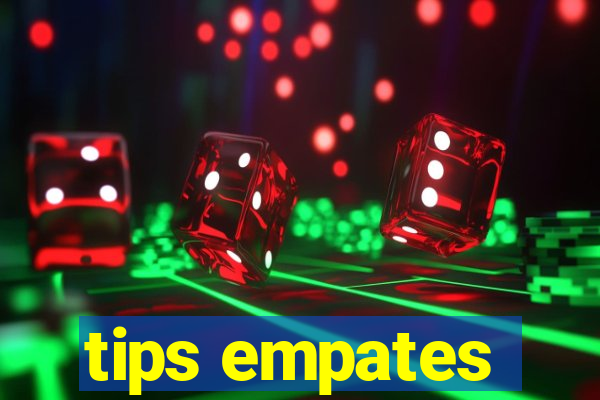 tips empates