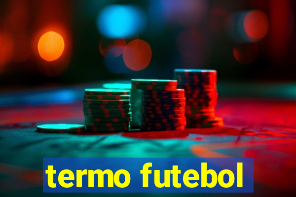 termo futebol