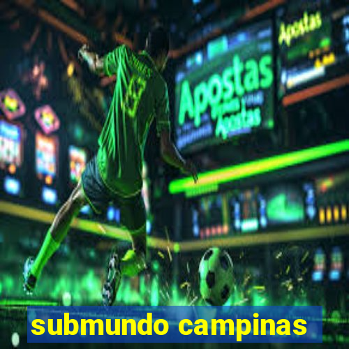 submundo campinas