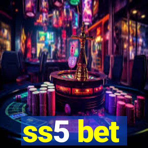 ss5 bet