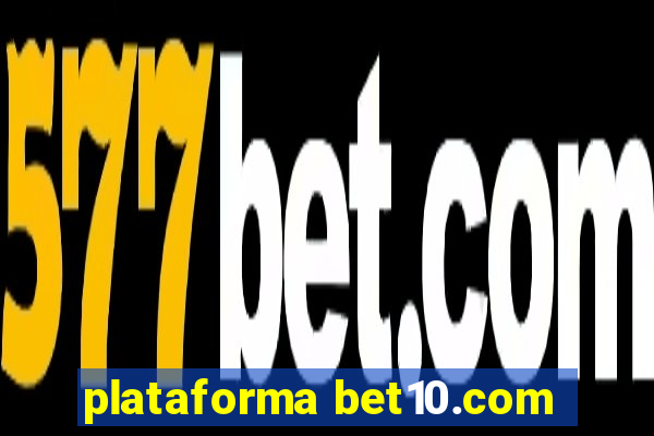 plataforma bet10.com