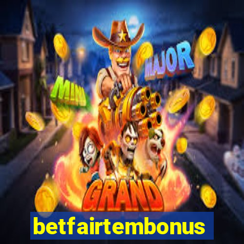 betfairtembonus