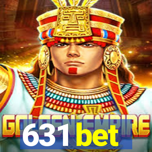 631 bet