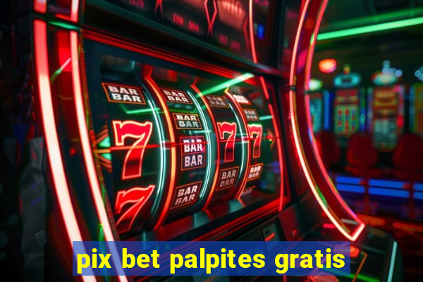 pix bet palpites gratis