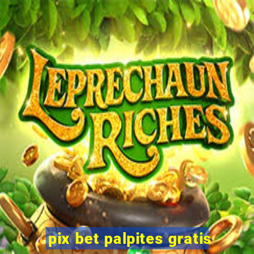 pix bet palpites gratis