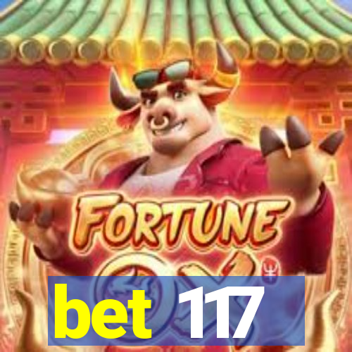 bet 117