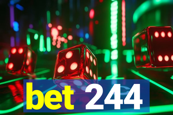 bet 244