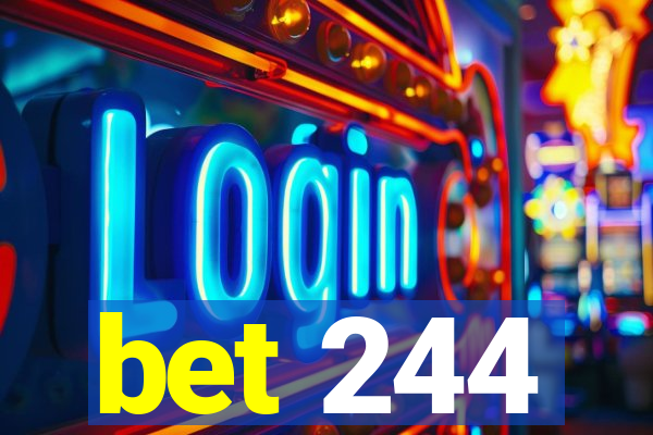 bet 244