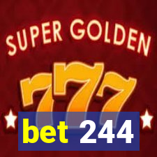 bet 244