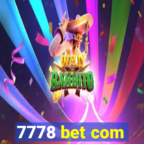 7778 bet com