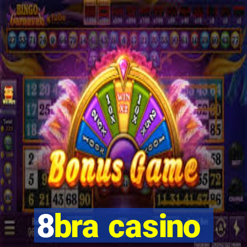 8bra casino