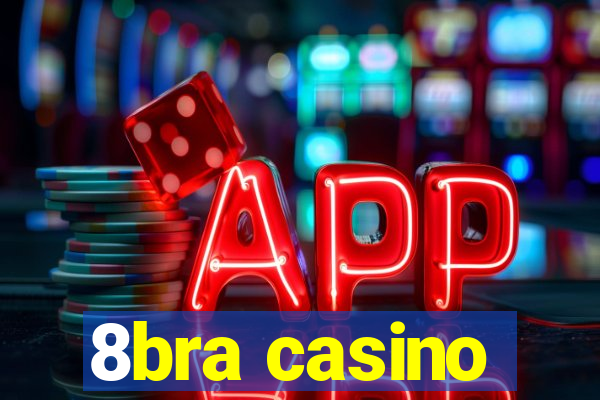 8bra casino