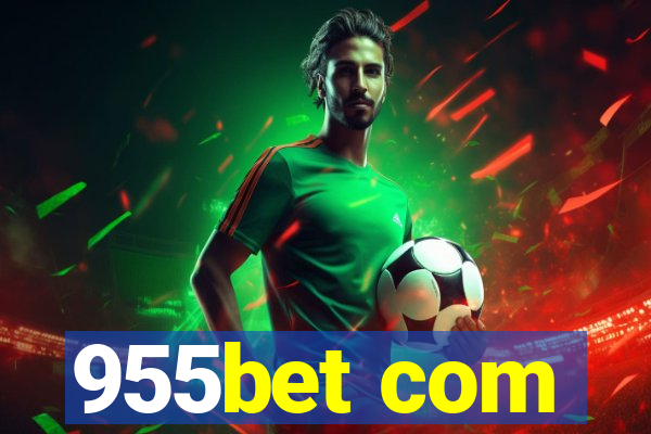 955bet com