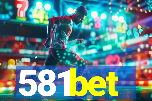 581bet