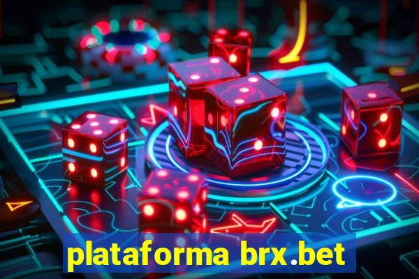 plataforma brx.bet