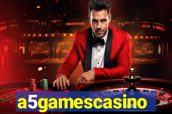 a5gamescasino