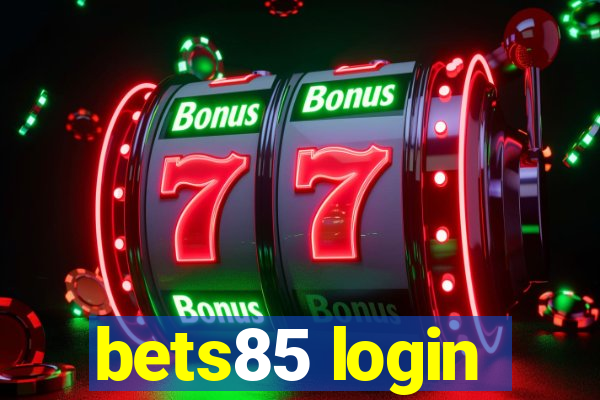 bets85 login