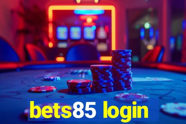 bets85 login