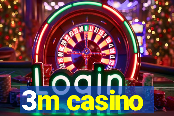 3m casino