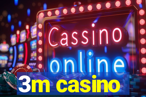 3m casino