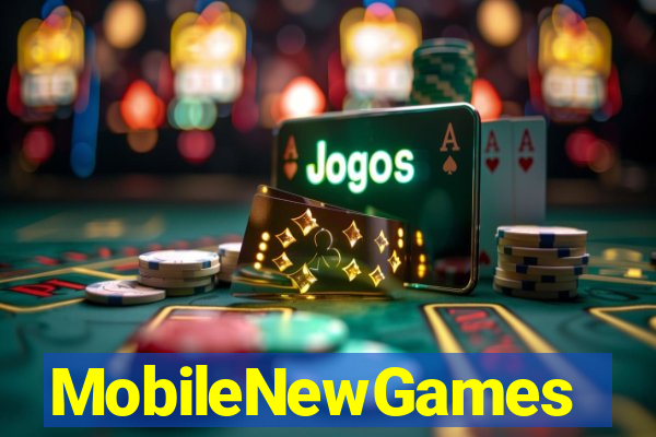 MobileNewGames