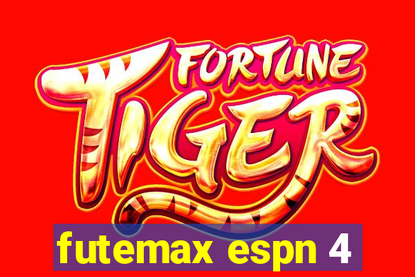 futemax espn 4