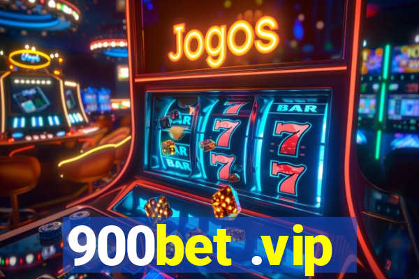 900bet .vip