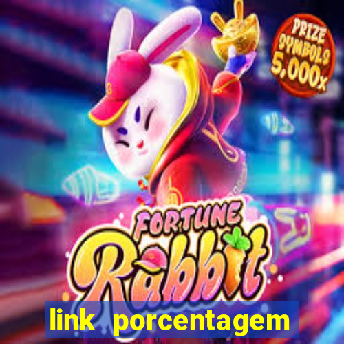 link porcentagem slots pp