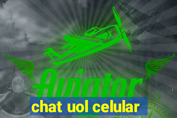 chat uol celular