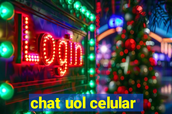 chat uol celular