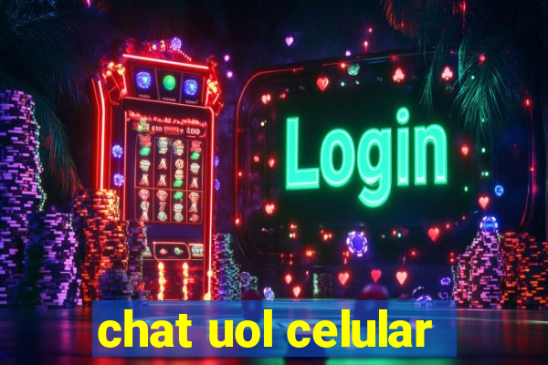 chat uol celular